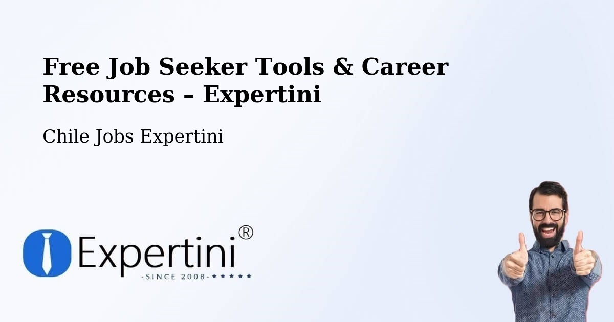 Free Job Seeker Tools & Career Resources – La Estrella - La Estrella, Chile Jobs Expertini